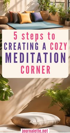 a couch with pillows and potted plants in the corner, text reads 5 steps to creating a cozy meditation corner