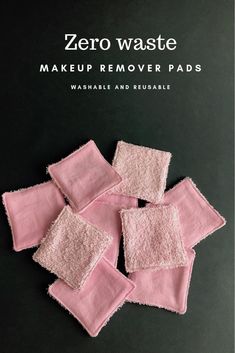 the zero waste makeup remover pads are made with washable and reusable cloths