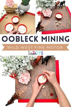 this is an image of a table with flowers on it and the words, oobleck mining wild west fine motor