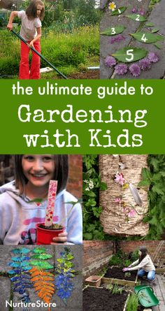 the ultimate guide to gardening with kids