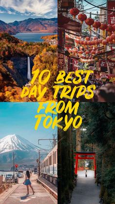 there are two pictures with the words best day trips from tokyo on them and an image of a woman walking in front of a mountain