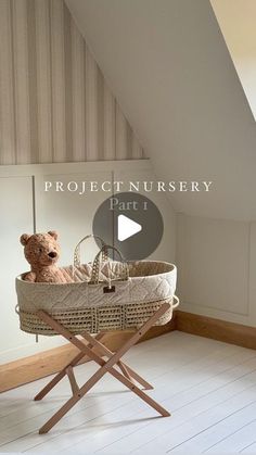 a teddy bear sitting in a baby crib with the text project nursery part 1