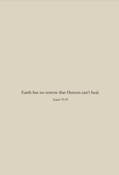 the words earth has no screw that heaven can't heal