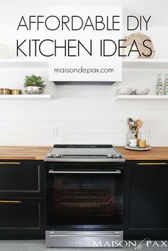 the kitchen has black cabinets and white walls with text overlay that reads, how to make an effortable diy kitchen ideas