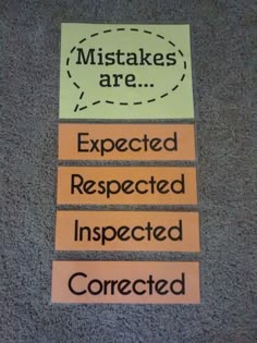 three sticky notes with words on them that say,'misstakes are expected respected inspected inspected corrected correct