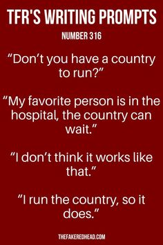 a red poster with the words, don't you have a country to run?