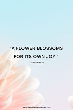 a flower blossom is shown with the quote'a flower blossoms for its own joy '