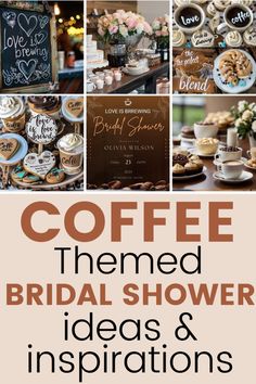 coffee themed bridal shower ideas and inspirations for the bride, groom, and guests