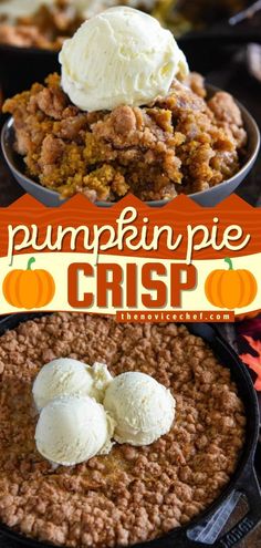 pumpkin pie crisp in a skillet with ice cream on top and the title overlay reads, pumpkin pie crisp