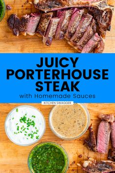 juicy porterhouse steak with homemade sauces