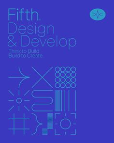 a blue poster with the words, fifth design & development think to create