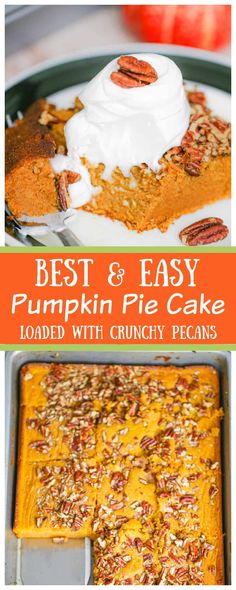 the best and easy pumpkin pie cake loaded with crunchy pecans is ready to be eaten