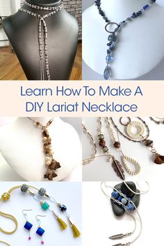 four different necklaces on display with the words learn how to make a diy lariat necklace