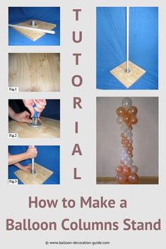 how to make a balloon column stand with pictures and instructions for making it in the air