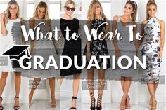 four women in dresses with the words what to wear to graduation