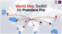 the world map tool kit for premire pro is shown in this graphic above it's image