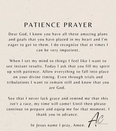 a poem written in black and white with the words,'patience prayer dear god, i know you have all these amazing plans and