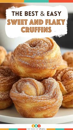 the best and easy sweet and flaky crufffins on a plate