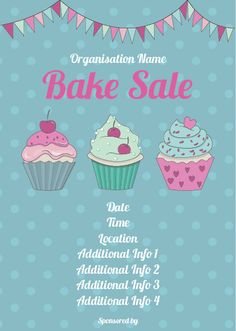 an advertisement for a bake sale with three cupcakes