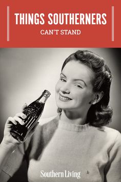 an advertisement for southern living featuring a woman holding a beer in her hand and smiling