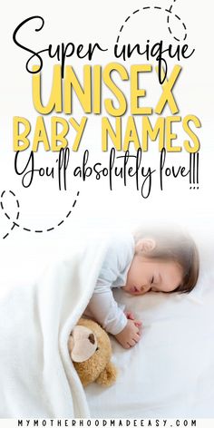 a baby sleeping under a blanket with the text super unique unisex baby names you'll absolutely love