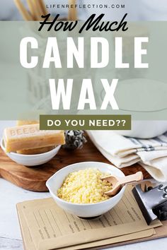 how much candle wax do you need? with text overlay that reads, how much candle wax do you need?