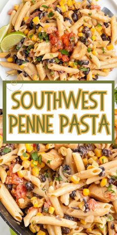 southwest penne pasta with black beans, corn and cilantro