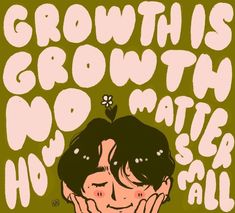 there is a man with his hands on his face and the words growth is no matter