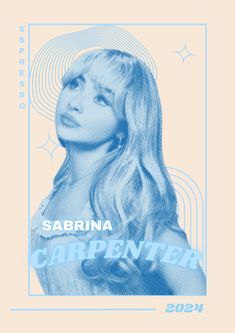 a poster with a woman's face and the words, sabrina carpenter