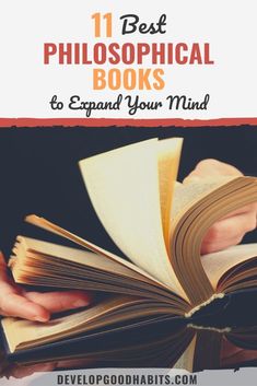 a person holding an open book with the title 11 best philosophical books to expand your mind