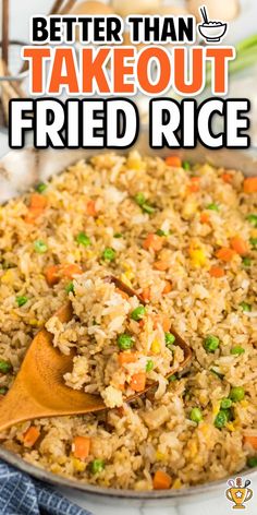 a skillet with rice and vegetables in it that says better than takeout fried rice