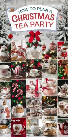 a collage of tea party photos with the words how to plan a christmas tea party