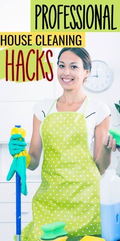 a woman in an apron holding a cleaning brush and sponges with the words professional house cleaning hacks