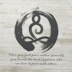 a wooden sign with the quote,'when you find peace within yourself, you become the third of persons who can live in peace with others