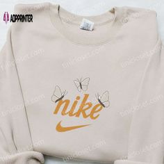 Embroidered Butterflies x Nike Sweatshirt & Animal Shirt: Perfect Family Gift Ideas Nike Embroidered Sweatshirt, Celebrity Shirts, Embroidered Butterflies, Universal Shirts, Sporty Aesthetic, Family Gift Ideas, Nike Style, Embroidered Butterfly, Nike Sweatshirt