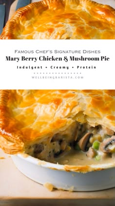 a close up of a pie on a table with the title above it that reads famous chef's signature dishes mary berry chicken & mushroom pie