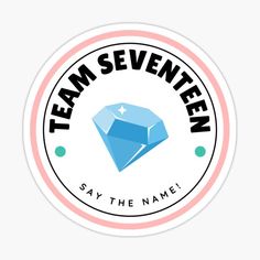 a sticker with the words team seven and an image of a blue diamond on it