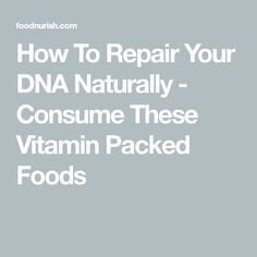 How To Repair Your DNA Naturally - Consume These Vitamin Packed Foods Resveratrol Benefits, Vitamin B3 Niacin, Yellow Vegetables, Vitamin Packs, Proper Diet, Cardiovascular Health, Folic Acid