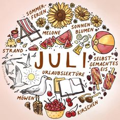 the word july is surrounded by various things in it's center circle, including sunflowers, books, and other items