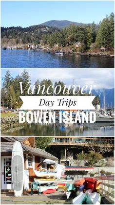 boats are lined up in front of the water with mountains in the background and text that reads vancouver day trips bown island