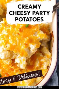 creamy cheesy party potatoes in a casserole dish with text overlay