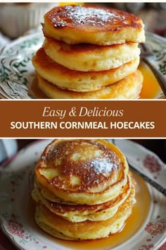 pancakes stacked on top of each other with the words easy and delicious southern cornmeal ho