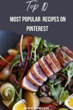 the top 10 most popular recipes on pinterest, including salads and sides