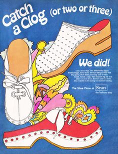 an advertisement for women's shoes with the words catch a clog or two on three