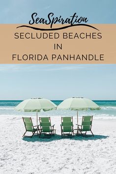 two lawn chairs and an umbrella on the beach with text overlay saying, sea sprayation secured beaches in florida panhandle