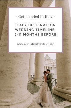 a bride and groom standing in front of columns with the words get married in italy