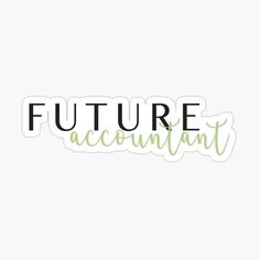 the words future accent in green and black sticker