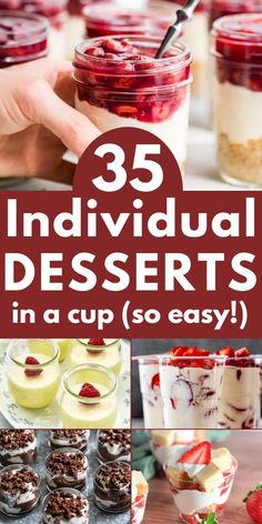 desserts in jars with text overlay that reads 35 individual desserts in a cup so easy