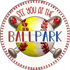 See You At The Ballfield - Softball/Baseball Circle Metal Sign 6’ Cowboy Crafts, Canada Christmas, Unique Wreath, Halloween Fruit, Valentines Gift Card, Southwest Design, Sublimation Printer, 3rd Party, Faith Inspiration