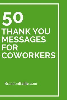 the words 50 thank messages for coworkers are in white on a green background